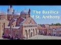 The basilica of saint anthony of padua italy 