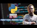 Understanding Python Function Parameters - Python in Twi | 15