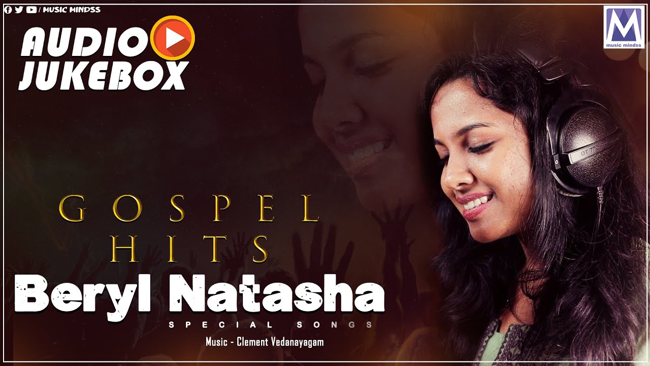 Beryl Natasha Special Gospel Songs   Audio Jukebox  Tamil Christian Songs  Music Mindss