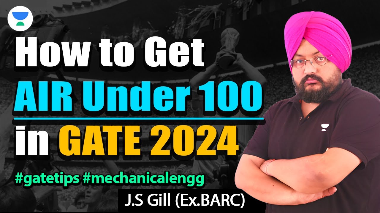 How to Get AIR Under 100 in GATE 2024 | J.S Gill (Ex.BARC) #gatetips # ...