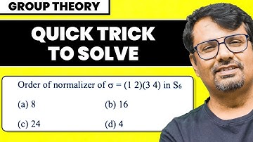How to find the order of Normaliser?  | Quick Solutions by GP Sir