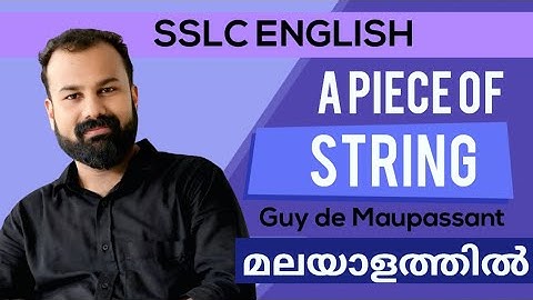 A piece of String malayalam summary| Guy de Maupassant. SSLC ENGLISH