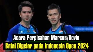 Acara Perpisahan Marcus Kevin Batal Digelar pada Indonesia Open 2024