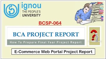 BCSP-064 | IGNOU BCA Project Report | How to Prepare Project Report | StudyStool |