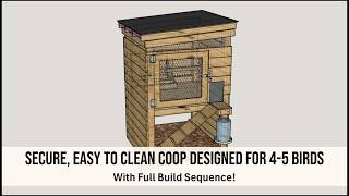 Secure, Easy to Clean Chicken Coop: Design and  Full Build Sequence