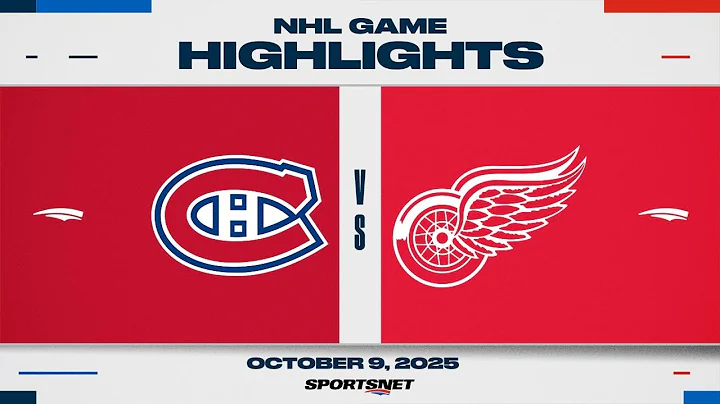 NHL Highlights | Canadiens vs. Red Wings - October 9, 2025