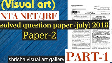 net/jrf (visual art) //solved question paper july 2018 /paper-2//part-1