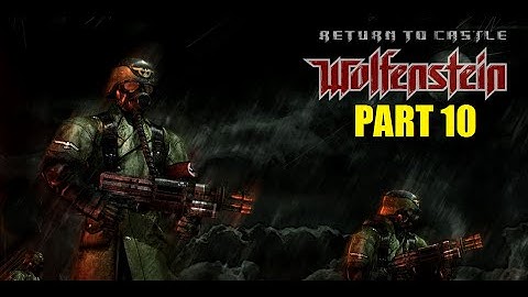 Return to Castle Wolfenstein - Gameplay "CUT THE RED WIRE" - part 10