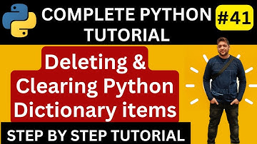 Deleting & Clearing Python Dictionary items || How To Delete Values in Dictionary | Python Tutorial