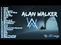 Best of alan walker 2022  top 20 greatest hits of all time 