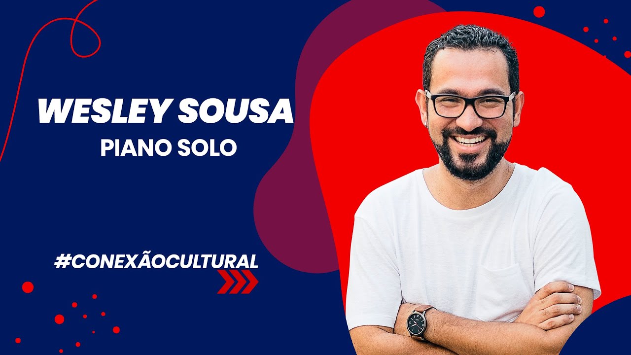 Wesley Sousa - Piano Solo - (Conexão Cultural MA) 