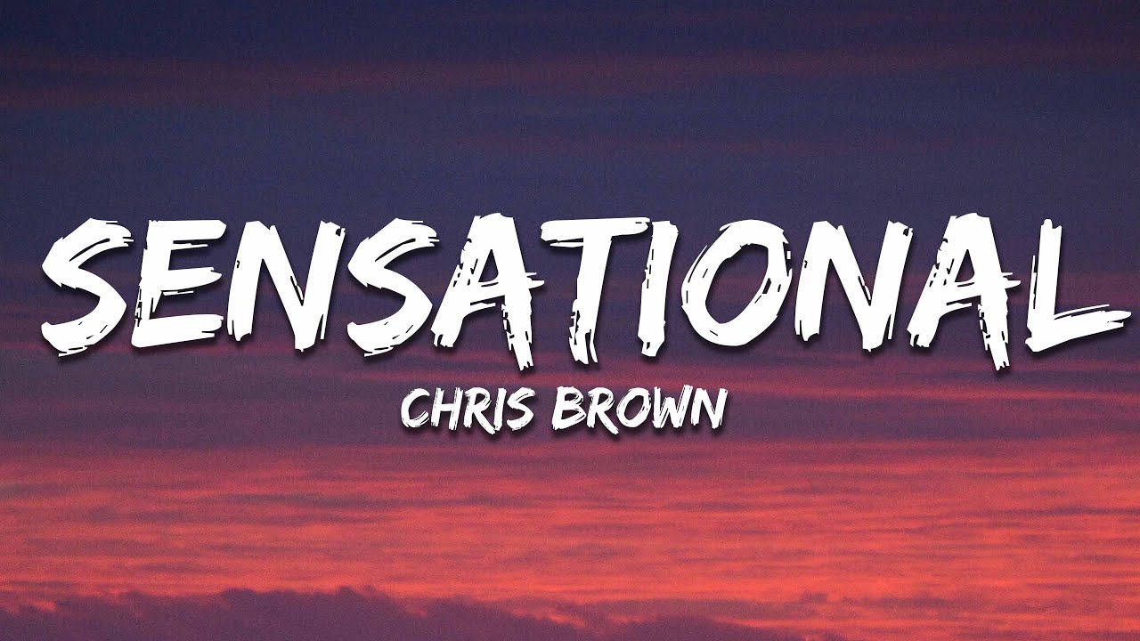 Chris Brown   Sensational Lyrics ft Davido  Lojay