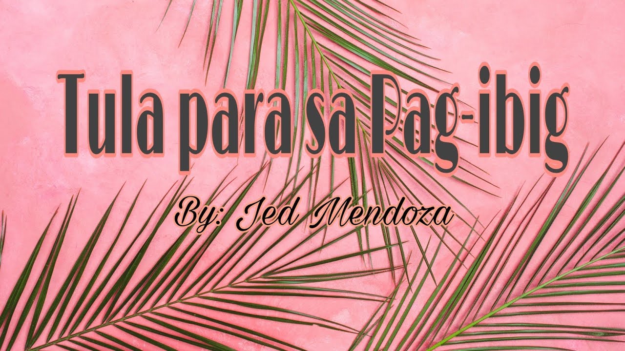 TULA PARA SA PAG-IBIG//Spoken Poetry Tagalog By: Jed Mendoza - YouTube