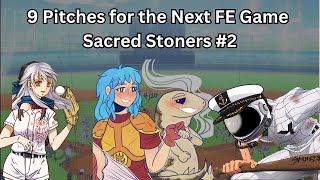 9 Pitches for the Next Fire Emblem Game | Sacred Stoners 2 Wealth