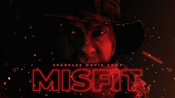 MISFIT (Sparkles Movie Comp)
