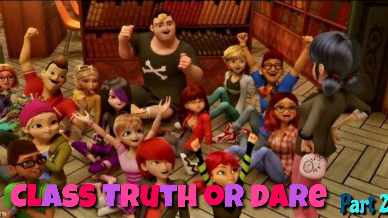 𝙲𝚕𝚊𝚜𝚜 𝚃𝚛𝚞𝚝𝚑 𝚘𝚛 𝙳𝚊𝚛𝚎 // Miraculous 🐞Texting Story Part 2// 𝙇𝙪𝙘𝙠𝙮𝙘𝙝𝙖𝙣𝙚𝙩𝙩e