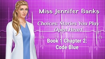 Choices Stories You Play - Open Heart 🏥 🏨 🏩 Book 1 Chapter 2: Code Blue!