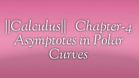 ||Calculus|| Chapter-4 Asymptotes in Polar Form