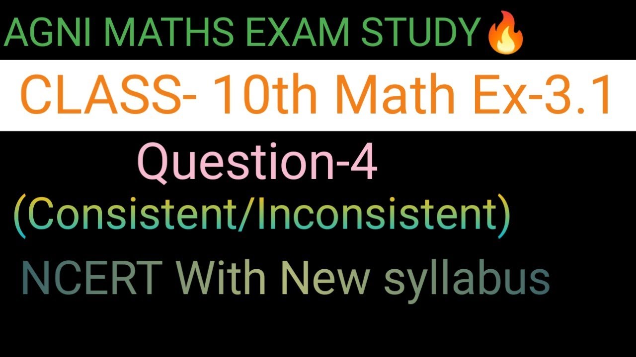 Class 10th math ex 3 1 question 4 consistent inconsistent youtube