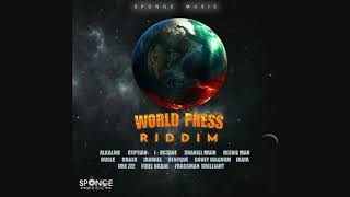 World Press Riddim Mix Alkaline,Jahmiel,Beenie Man,Shaneil Muir,Knaxx,Denygue & More (Sponge Music)