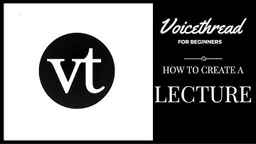 Creating a Presentation Using Voicethread