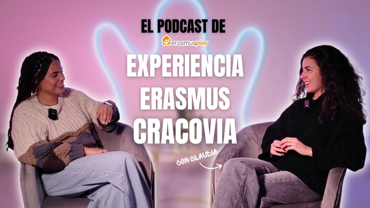 EXPERIENCIA ERASMUS EN CRACOVIA con Claudia | El Podcast de Erasmus Play 2×12