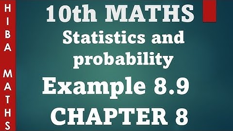 10th maths chapter 8 statistics example 8.9 tn samacheer hiba maths