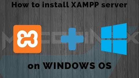 How to install XAMPP server on WINDOWS OS