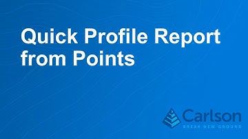 How to Create a Quick Profile Report from Points in Carlson 2020