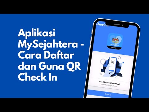 Cara Daftar Aplikasi MySejahtera dan Guna QR Check In