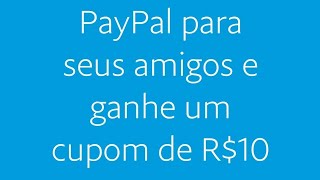 PayPal - GANHE ATÉ R$100 🤑💲💰