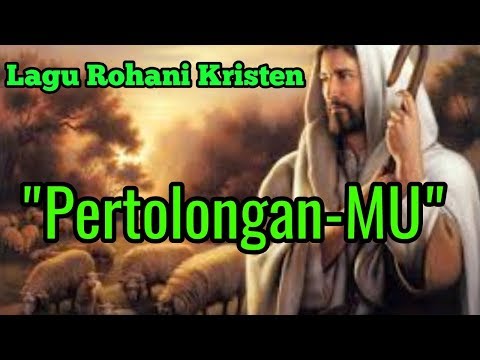 Lagu Rohani "Pertolongan-Mu"