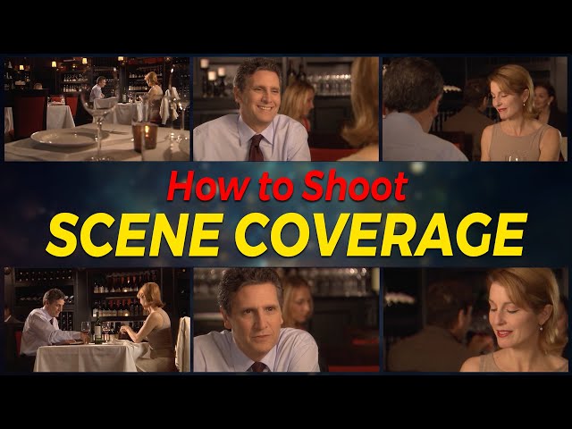 Film Directing Tutorial - How to Shoot Effective Scene Coverage class=