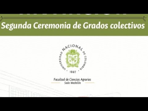 Segunda ceremonia de grados colectivos 2025 - YouTube