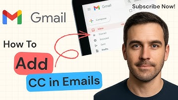 How to Add CC in Gmail | 2025 Guide