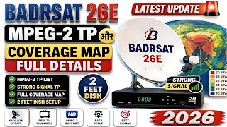 Badrsat 26E Latest Update 🚨 MPEG-2 TP और Coverage Map Full Details 😱