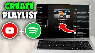 How to create a Spotify playlist from a YouTube playlist - Full Guide