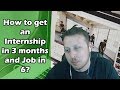 How to Get an Internship in 3 Months and a Job in 6 Months | Ask a Dev