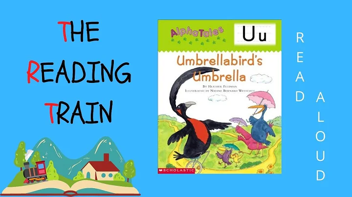 Kids Book Read Aloud: Alpha Tales Umbrellabird's U...