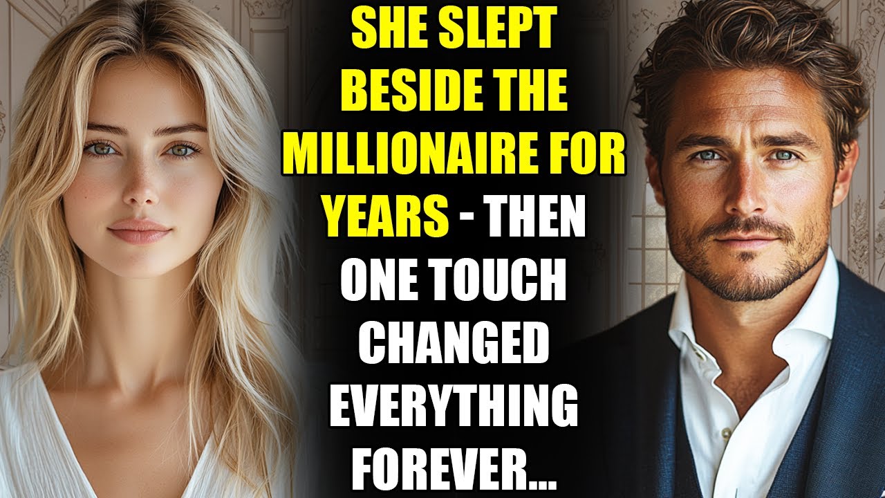 She Slept Beside the MILLIONAIRE for Years - Then One Touch Changed Everything Forever...