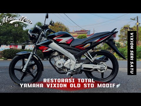 RESTORASI VIXION OLD STD MODIF SERI SATU🪽