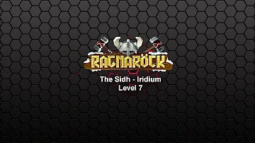 Ragnaröck | The Sidh - Iridium | level 7