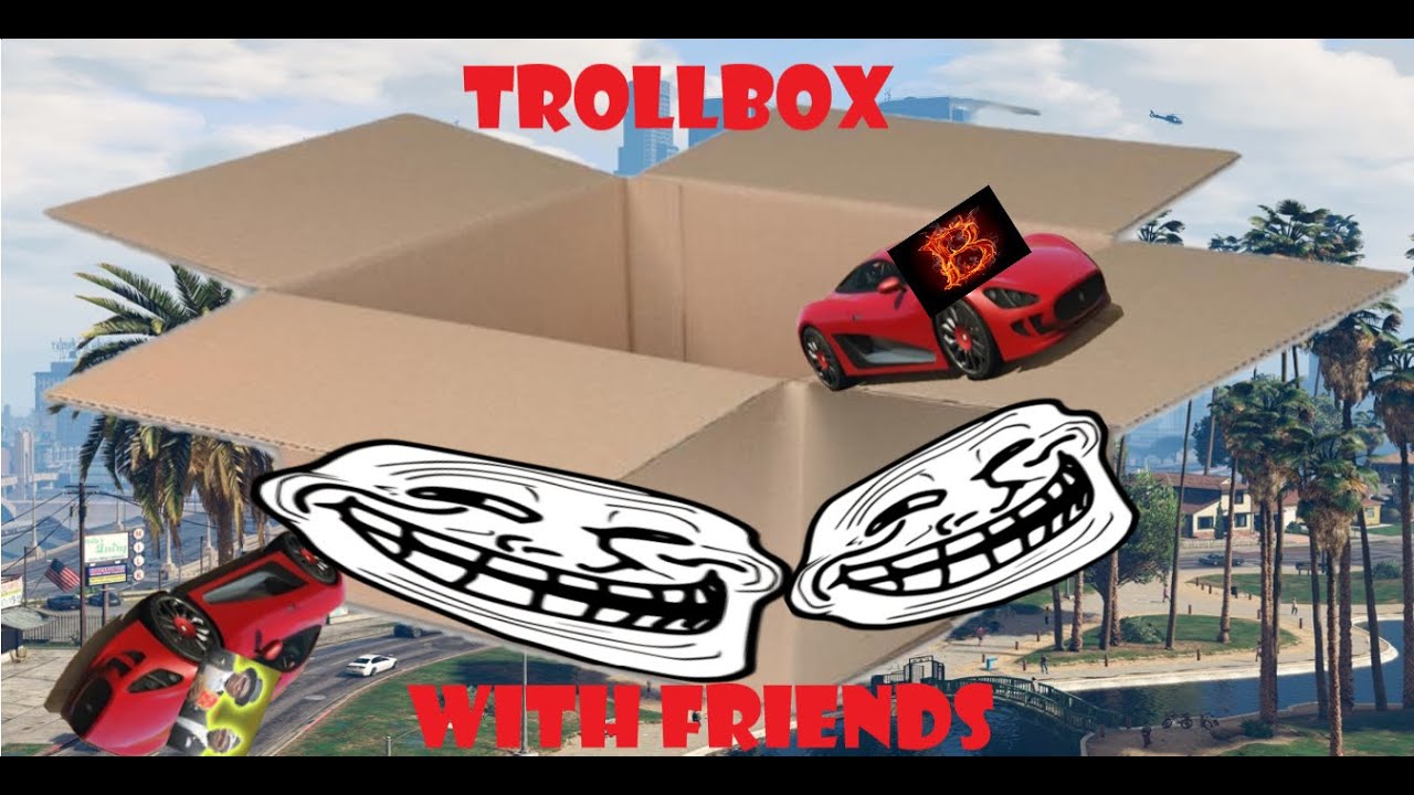 Two Idiots trying to escape from trollbox
