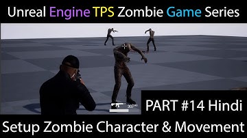 🎮Unreal Engine Setup Zombie Character & Movement ( Hindi ) Part 14