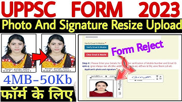 UPPSC Form Photo And Signature Upload Kaise 2023 || How to upload Photo Signature In UPPSC Form 2023
