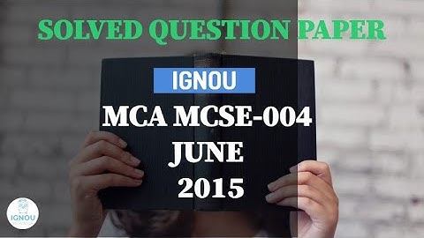 MCSE004 June 2015 MCA IGNOU | mca mcse 004 numerical and statistical computing
