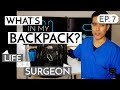 What's In My Backpack? Surgeon Edition | Life of a Surgeon - Ep. 7