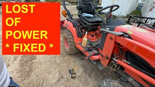 LOST OF POWER ON KUBOTA TRACTOR *FIXED*