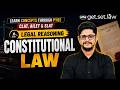 🔴 Live | Constitutional Law: High-Weightage Concepts for CLAT 2027 | Legal Reasoning #clat #ailet