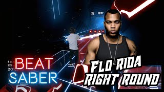 [Beat Saber] Flo Rida – Right Round • Expert • Mixed Reality with Oculus Quest